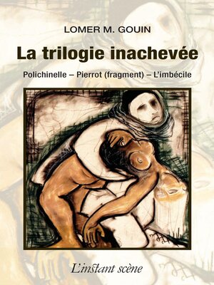 cover image of La trilogie inachevée